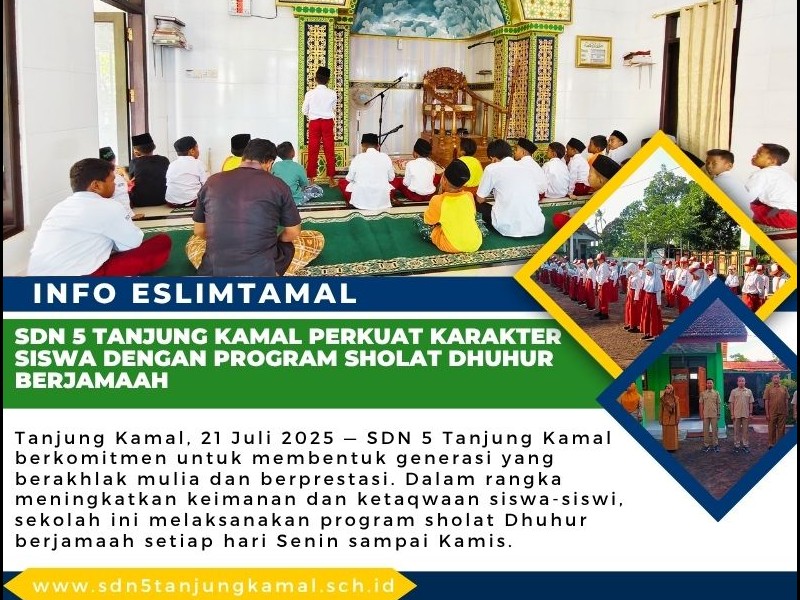 SDN 5 TANJUNG KAMAL PERKUAT KARAKTER SISWA DENGAN PROGRAM SHOLAT DHUHUR BERJAMAAH