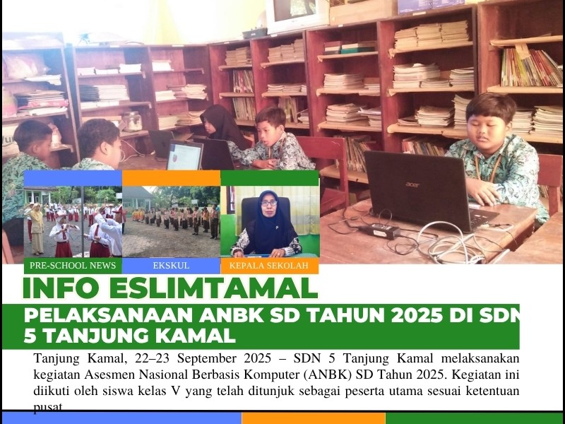 PELAKSANAAN ANBK SD TAHUN 2025 DI SDN 5 TANJUNG KAMAL
