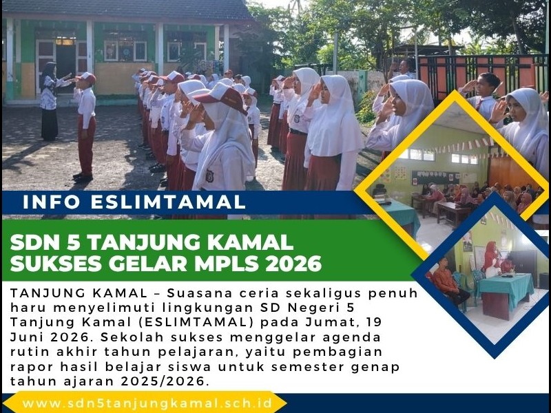 SDN 5 Tanjung Kamal Sukses Gelar MPLS 2026
